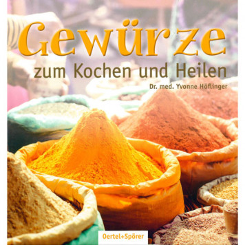 Gewürze zum Kochen und Heilen, Höflinger